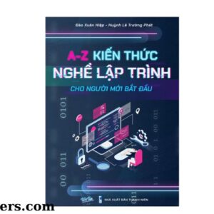 Sách A-Z kiến thức nghề lập trình cho người mới bắt đầu