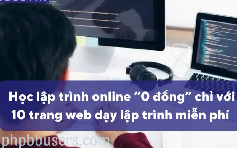 Top 10 trang web học lập trình miễn phí cho mọi lứa tuổi (1)